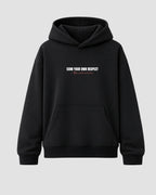 Hoodie Oversize Own Respect Black